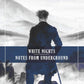White Nights & Notes From The Underground