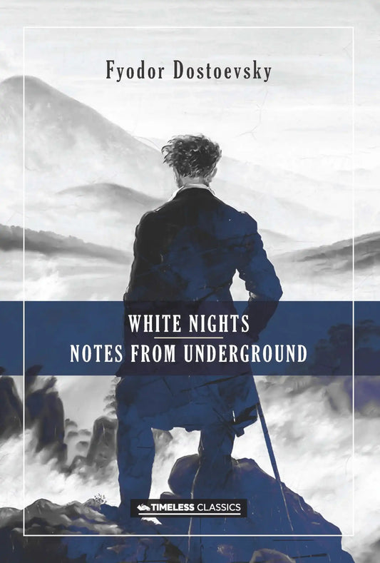 White Nights & Notes From The Underground