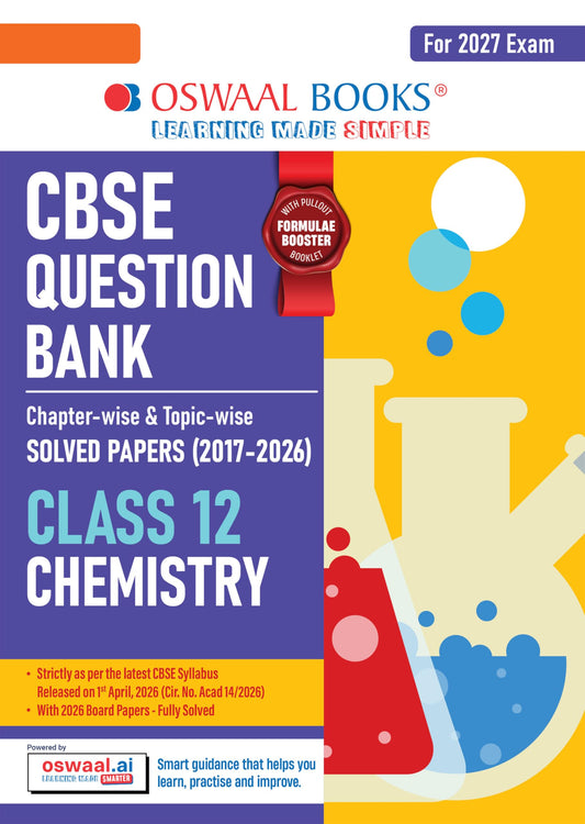 Oswaal CBSE Class 12 Chemistry Question Bank | Chapter & Topic-wise Solved Papers (2017–2026) | Based on Latest Syllabus (April 2026) | Includes 2026 Papers | | For 2027 Exam