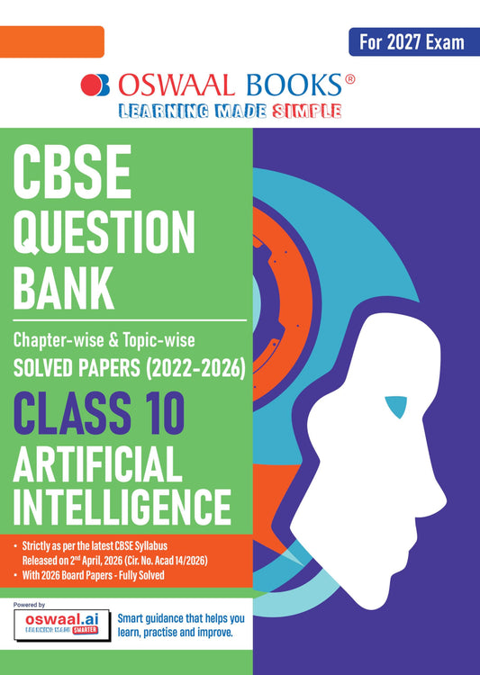 Oswaal CBSE Class 10 Artificial Intelligence Question Bank | Chapter & Topic-wise Solved Papers (2017–2026) | Based on Latest Syllabus (April 2026) | Includes 2026 Papers | | For 2027 Exam