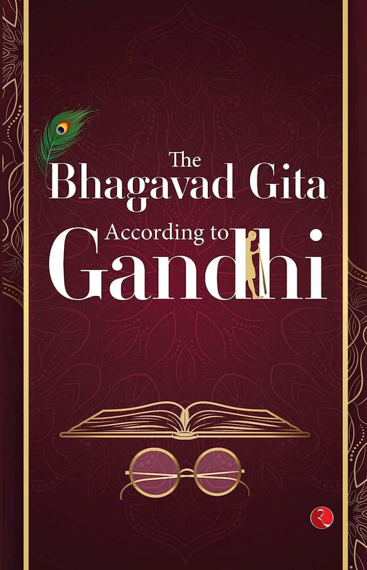 Bhagavad Gita According To Gandhi
