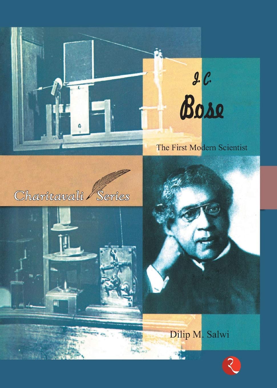 J.C.Bose: The First Modern Scientist
