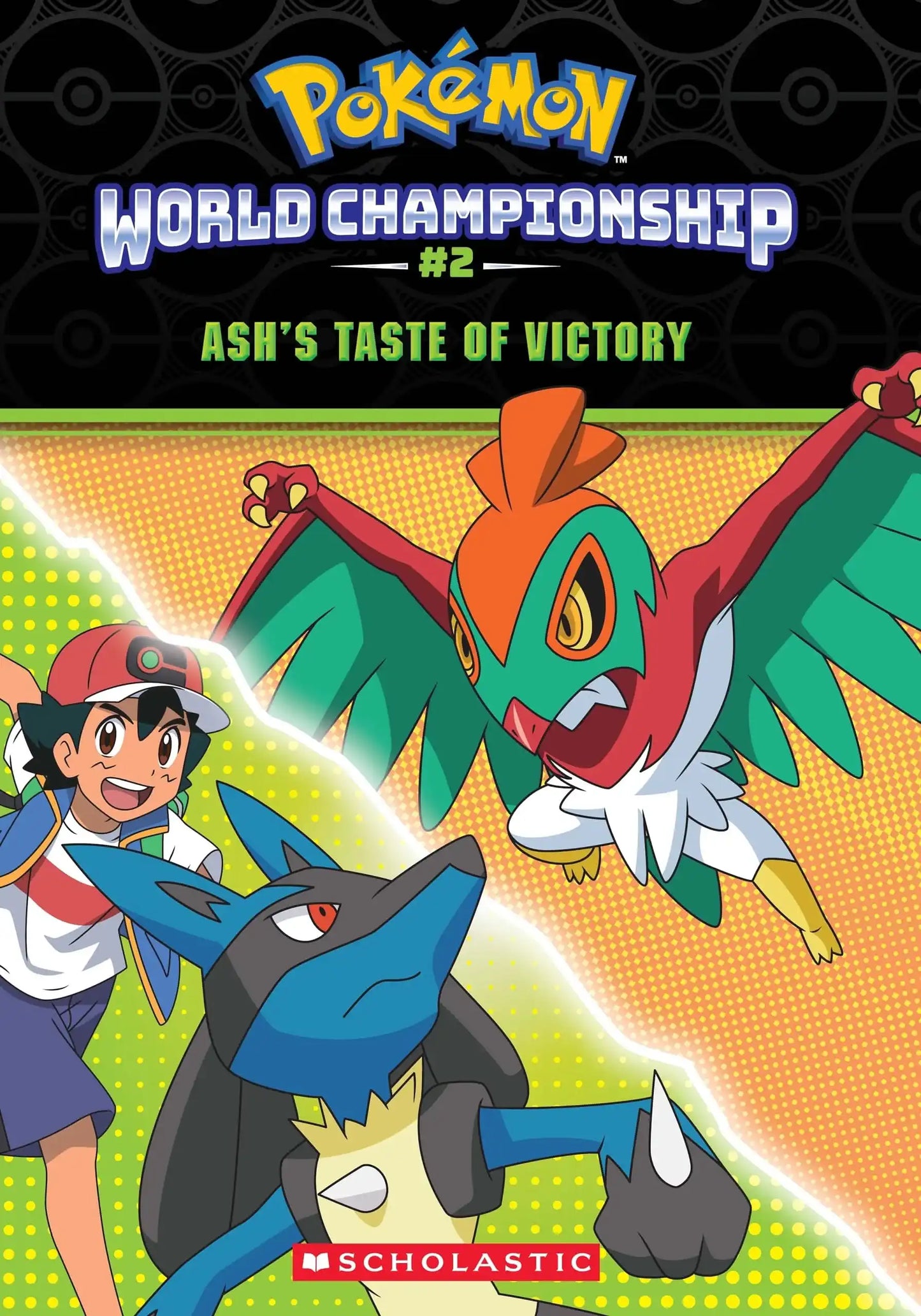 Pokémon: World Championship Trilogy #2: Ashs Taste Of Victory