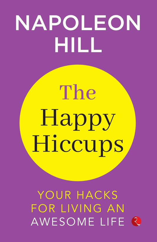 The Happy Hiccups Your Hack To Living An Awasome Life