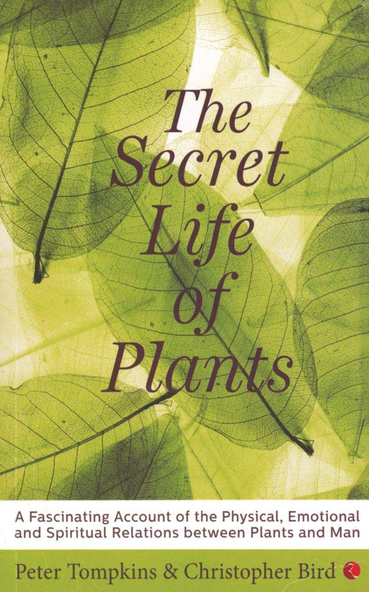 The Secret Life Of Plants