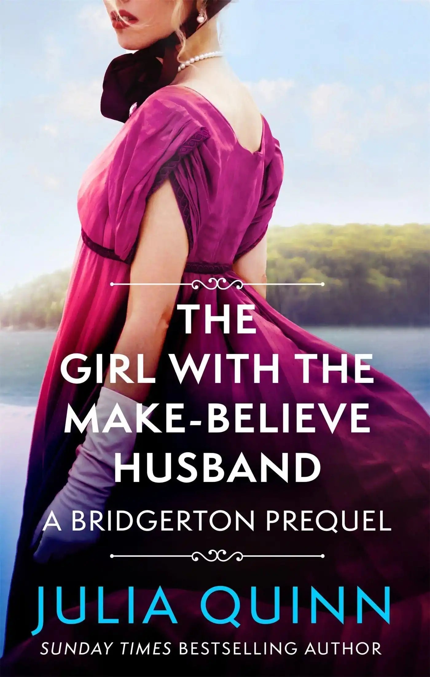 The Girl With The Make-Believe Husband: A Bridgerton Prequel