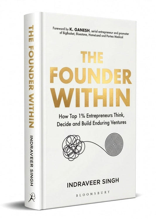 The Founder Within: How Top 1% Entrepreneurs Think, Decide and Build Enduring Ventures