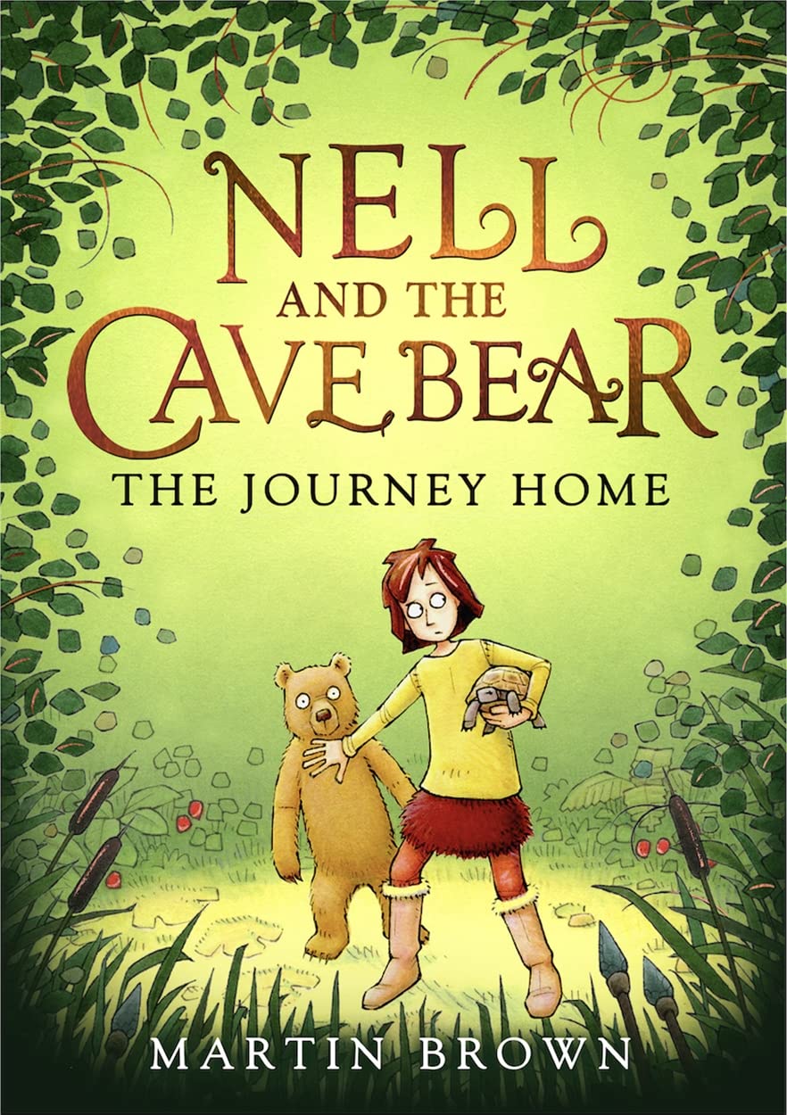 Nell And The Cave Bear:The Journey Home (Nell And The Cave