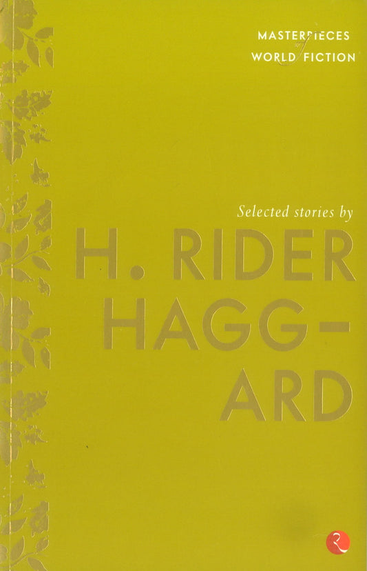 Selected Stories By H Rider Haggard