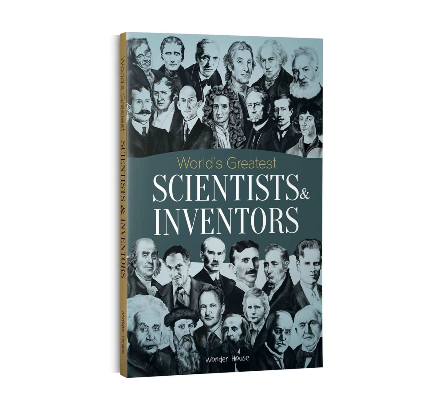 World'S Greatest Scientists & Inventors : Biographies Of Inspirational Personalities For Kids