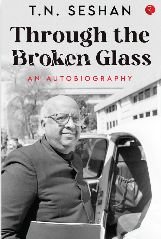 Through The Broken Glass An Autobiography