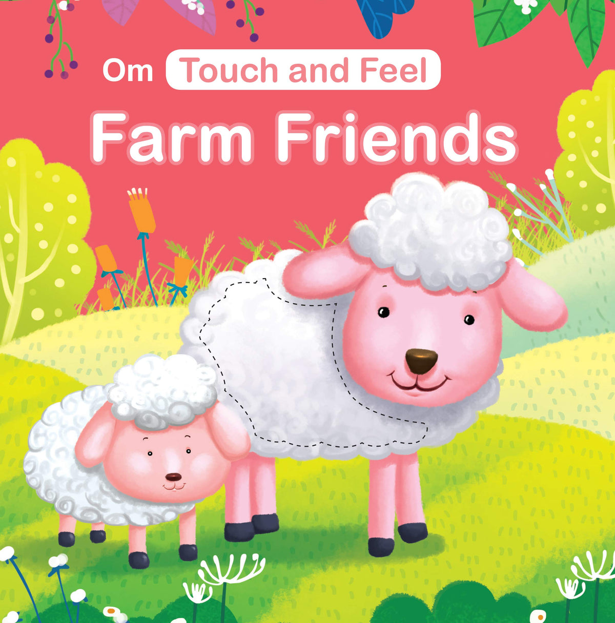 Touch And Feel Farm Friends
