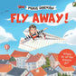 Fly Away!