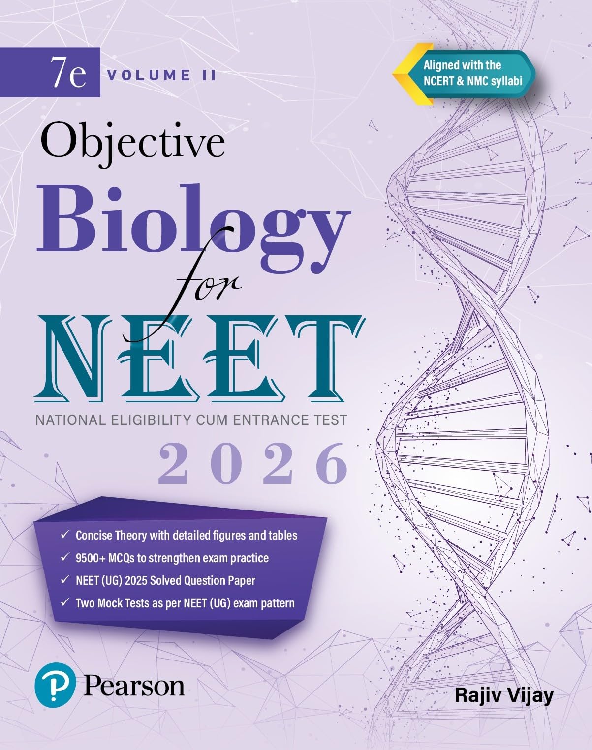 Pearson Objective Biology for NEET Volume II – 2026 | As Per NCERT & NMC Syllabi | 9500+ MCQs to Strengthen Exam Practice | Chapter wise PYQ & NEET ... as Per NEET Exam Pattern | - 7th Edition