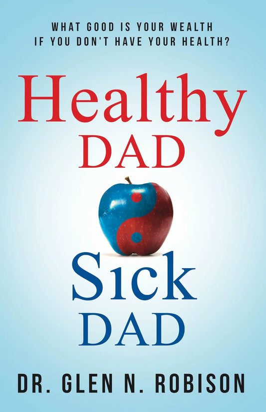 Healthy Dad Sick Dad