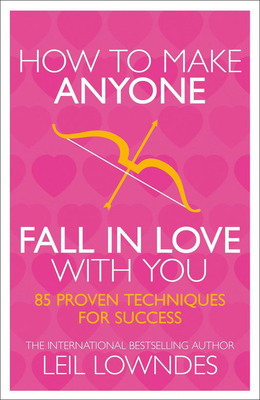 How To Make Anyone Fall In Love With You
