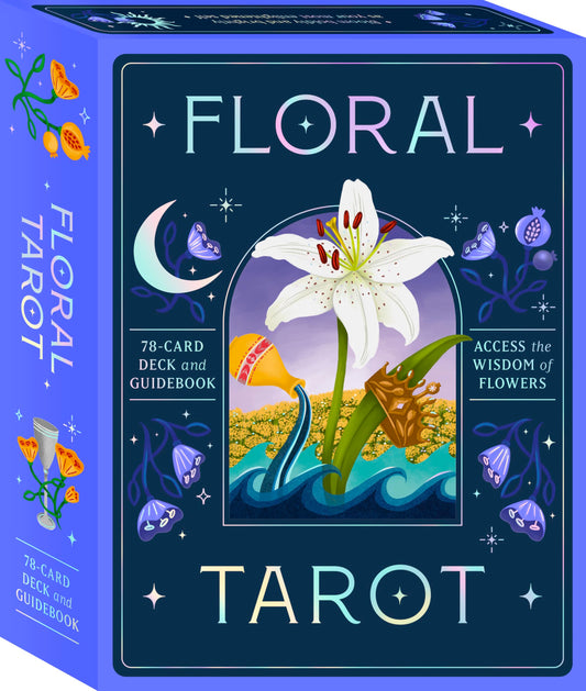 Floral Tarot: Access The Wisdom Of Flowers