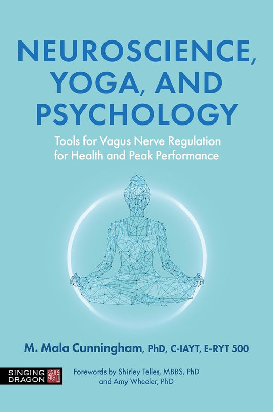 Neuroscience, Yoga, and Psychology: Tools for Vagus Nerve Regulation for Health and Peak
Performance  Release Date -  18 June 2026