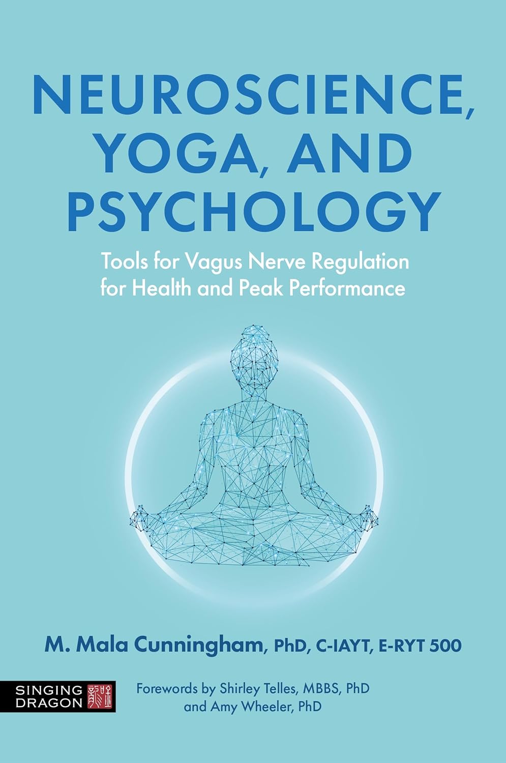Neuroscience, Yoga, and Psychology: Tools for Vagus Nerve Regulation for Health and Peak
Performance  Release Date -  18 June 2026