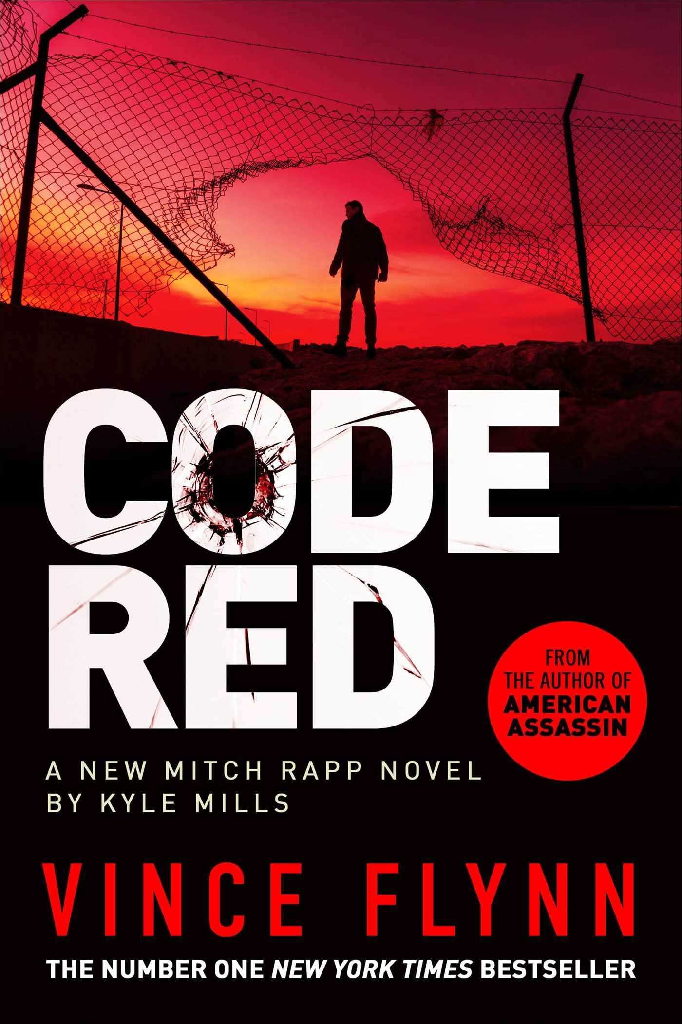 Code Red: The New Pulse-Pounding Thriller From The Author Of American Assassin