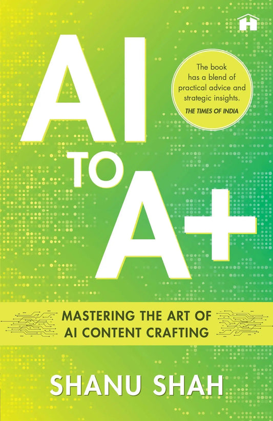 Ai To A+: Mastering The Art Of Ai Content Crafting