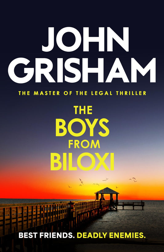 The Boys from Biloxi: The thrilling courtroom drama from the number 1 Sunday Times bestselling author
