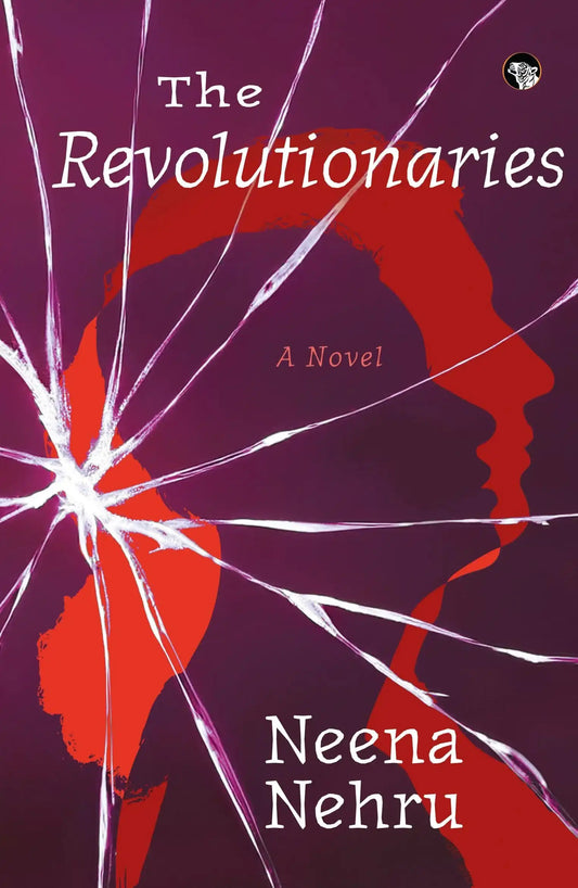 The Revolutionaries: A Novel