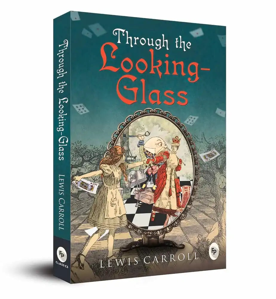 Through The Looking-Glass  - Classics