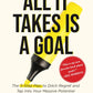 All It Takes Is A Goal