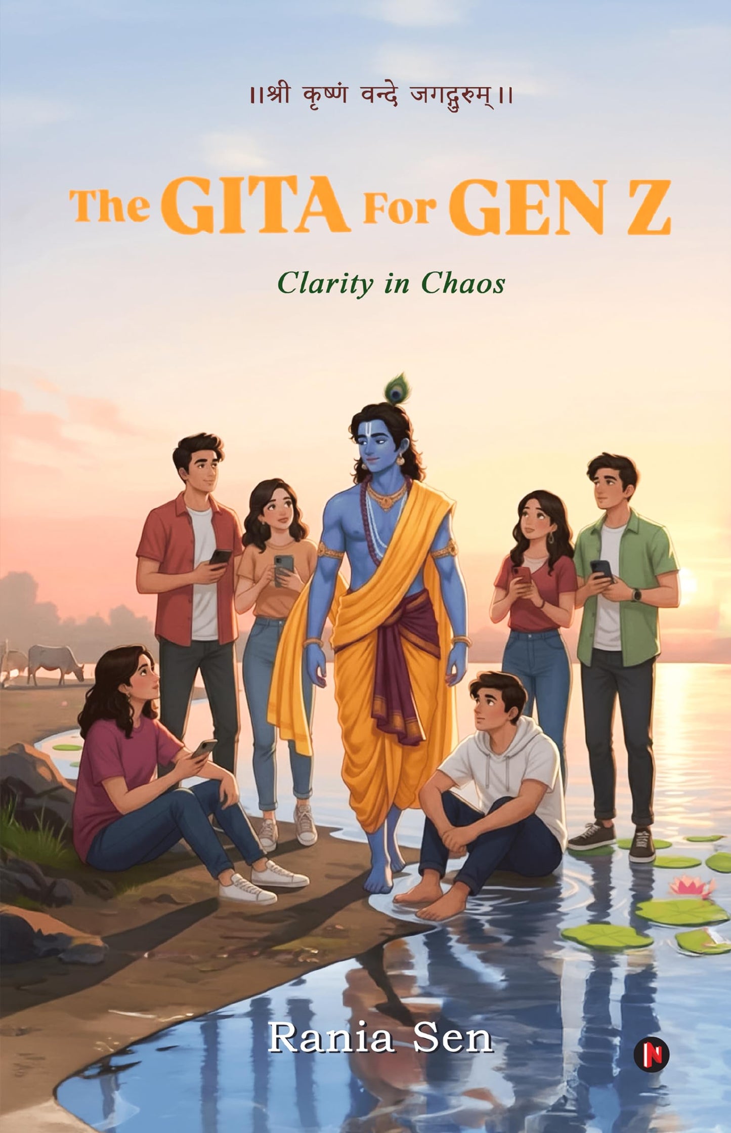 Gita For Gen Z,The:Clarity in Chaos