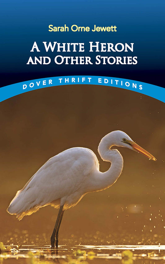 Jewett-A White Heron And Other Stories