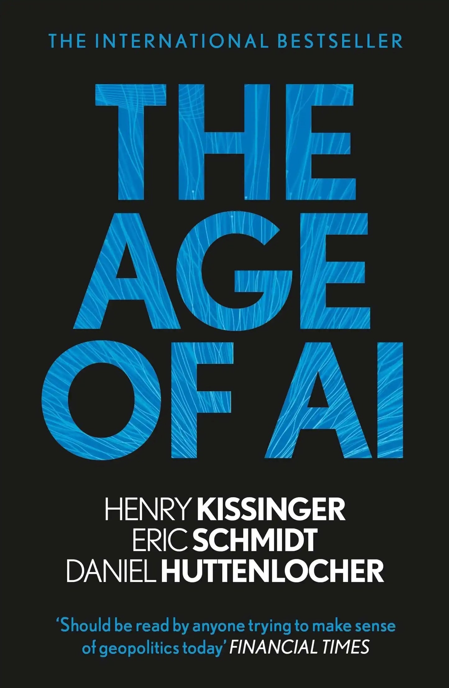 The Age Of Ai: And Our Human Future