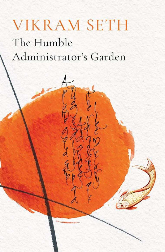 The Humble Administrator’S Garden