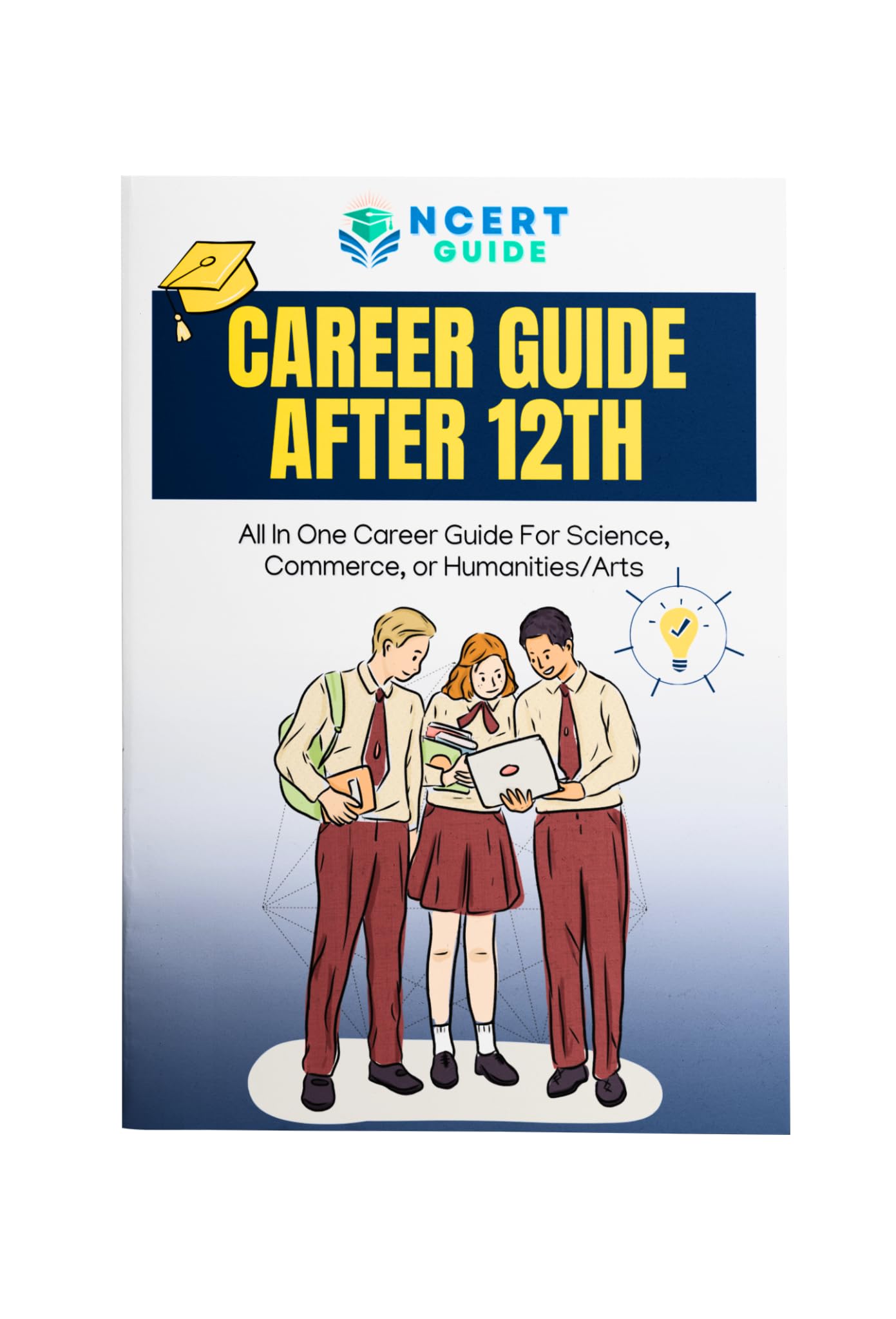 Career Guide After 12th 2026 Edition | Stream-Wise Courses, Entrance Exams & Career Options Explained | Complete Handbook for Students, Parents & Counselors