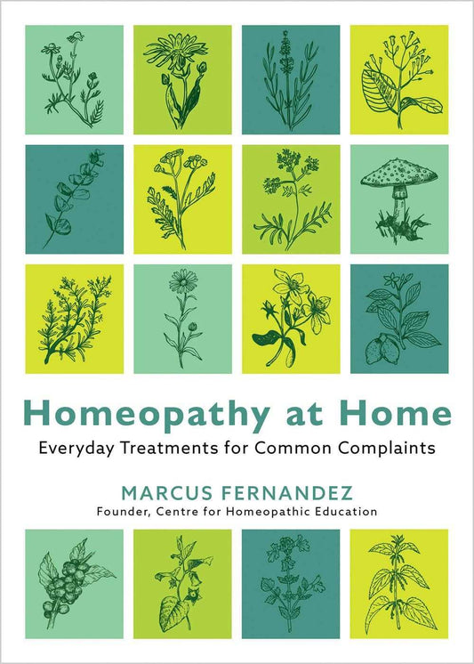 Homeopathy At Home: Everyday Treatments For Common Complaints