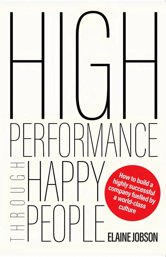 High Performance Through Happy People