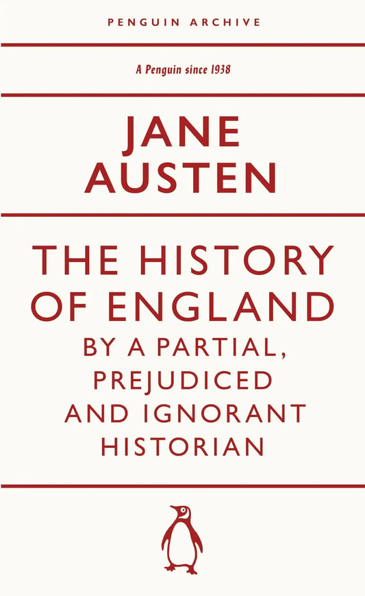 The History Of England By A Partial, Prejudiced And Ignorant Historian
