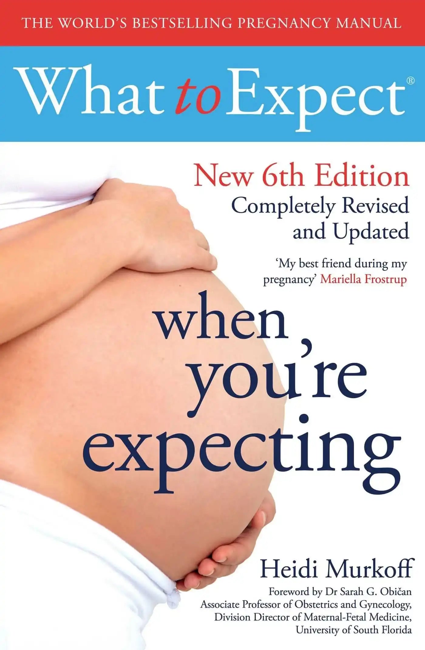 What To Expect When You'Re Expecting: New 6Th Edition