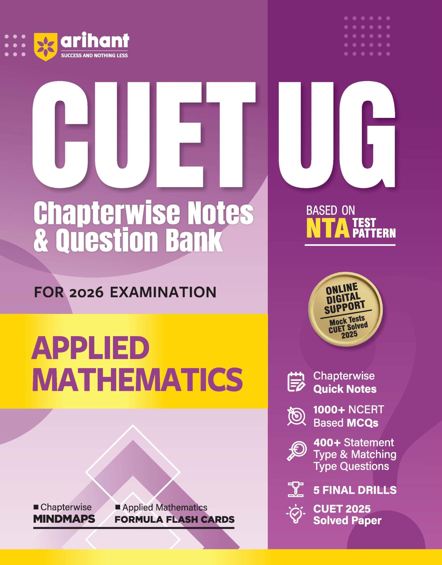 Arihant CUET UG 2026 Applied Mathematics Chapterwise Notes & Question Bank | Based on NTA Test Pattern | 1000+ NCERT-Based MCQs, Mind Maps, Formula ... 2025 Solved Paper & Online Digital Support