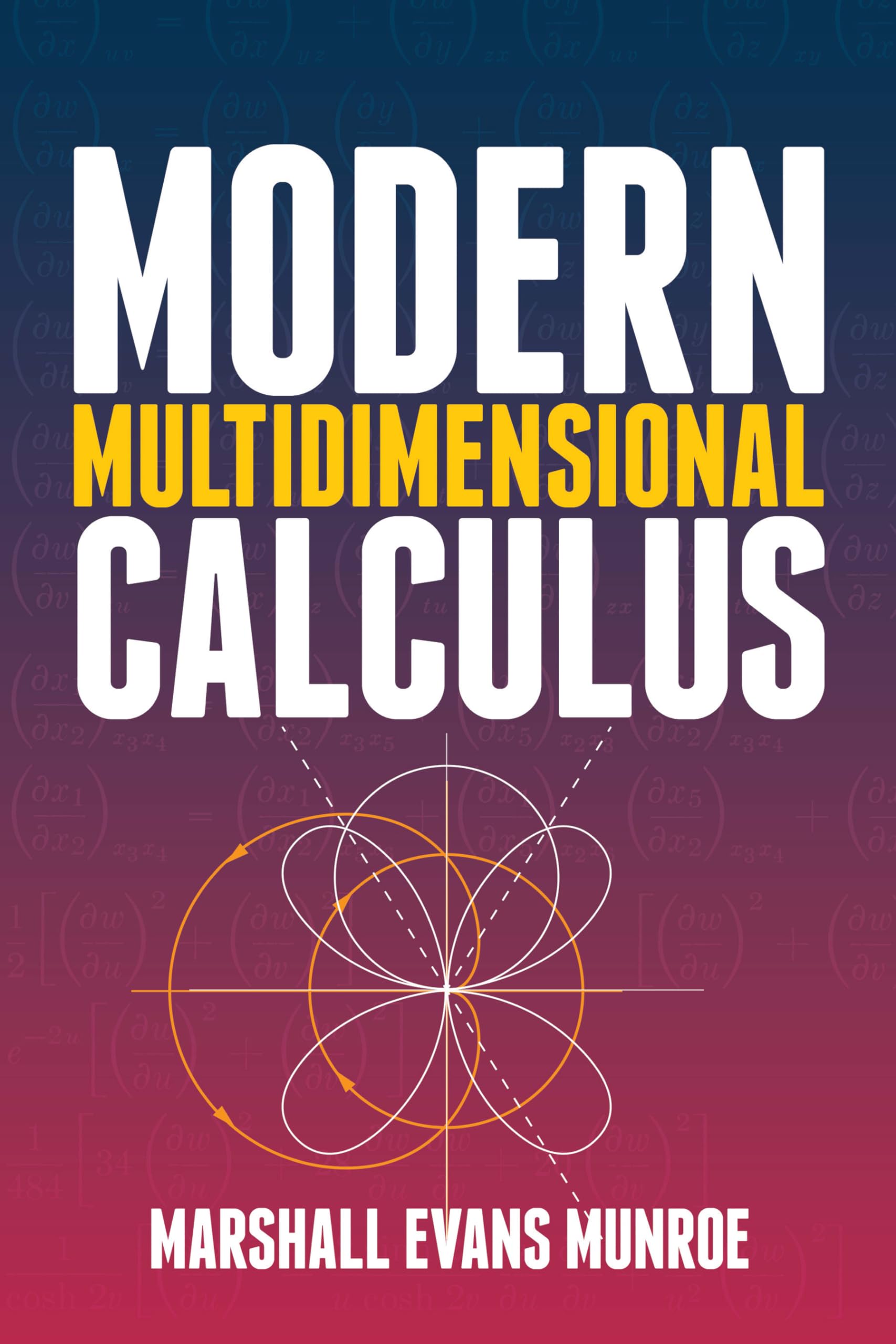 Modern Multidimensional Calculus | Munroe, Marshall