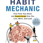 The Habit Mechanic
