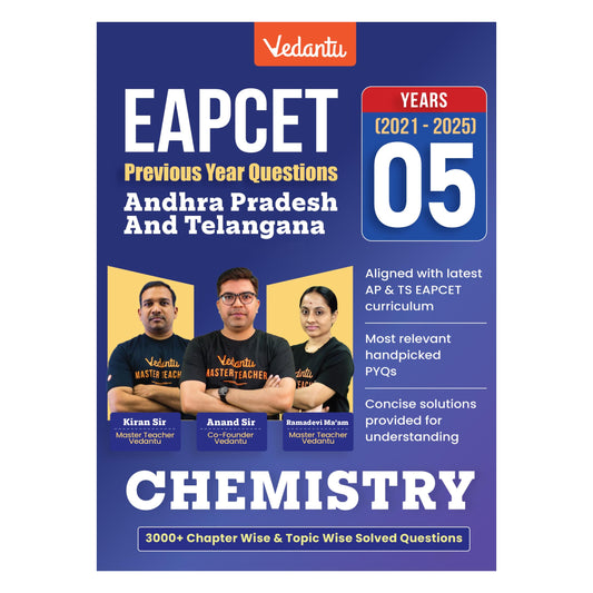 Vedantu EAPCET Chemistry PYQs Book 2021–2025 for AP & TS 2026 | Andhra Pradesh & Telangana EAPCET Previous Year Questions | 3000+ Chapter-Wise & ... Integrated Questions | Concise Solutions