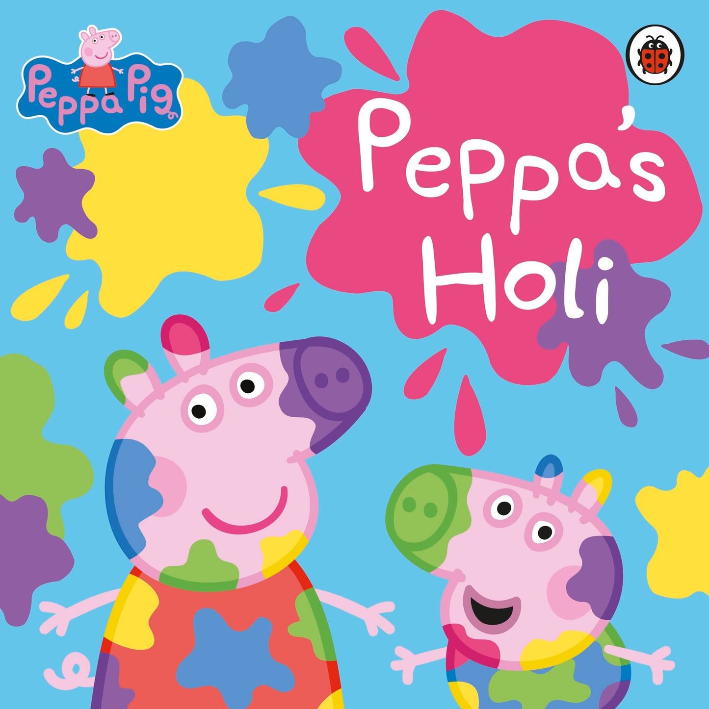 Peppa Holi: A Colourful Peppa Pig Picture Book Celebrating the Festival of Colours | Holi Story for Kids Ages 3–5 | Indian Festivals for Children