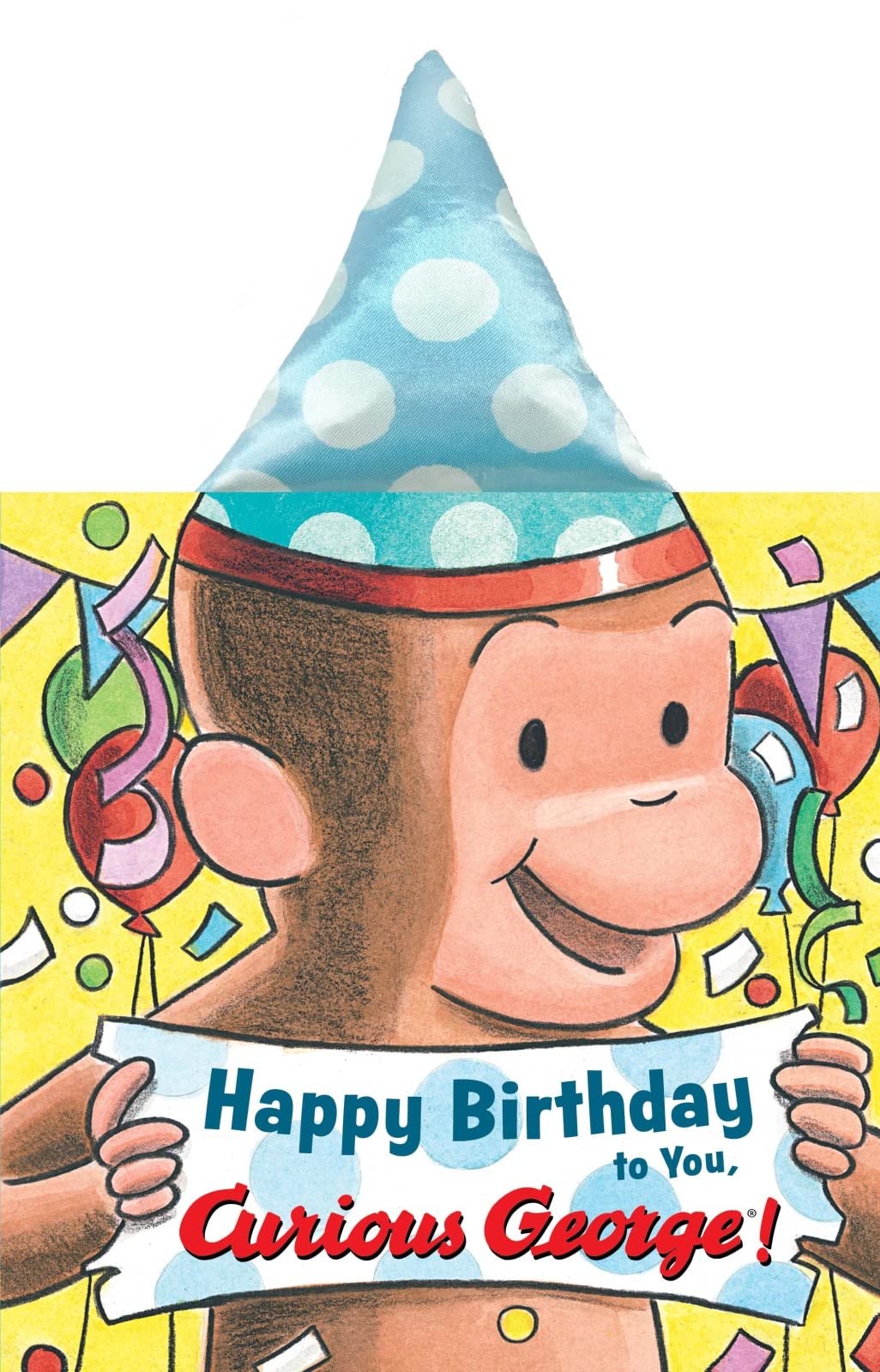 Happy Birthday To You, Curious George] (Novelty Crinkle Boar