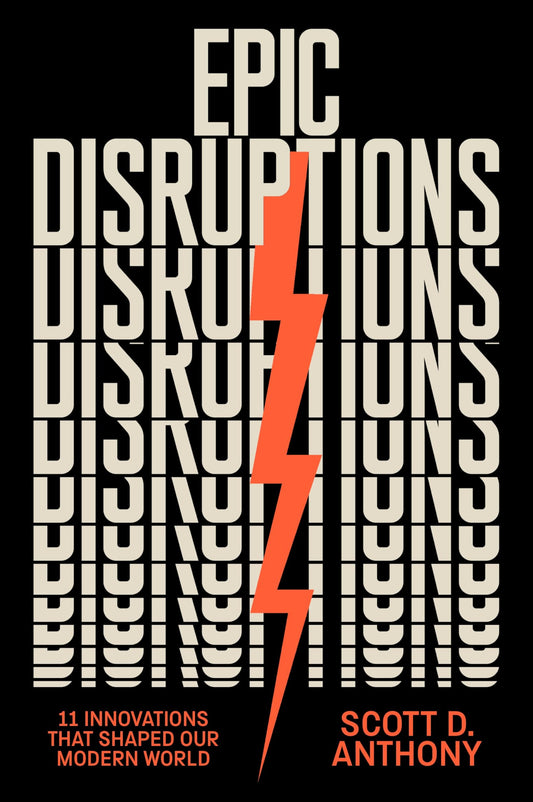 Epic Disruptions: 11 Innovations That Shaped Our Modern World