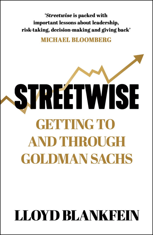 Streetwise: Lessons From a Life at Goldman Sachs