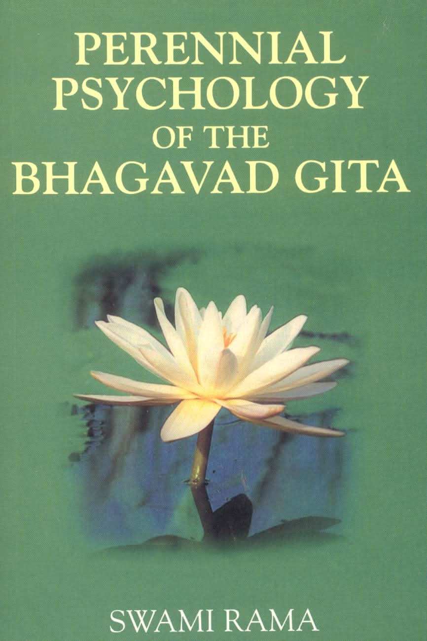 Perennial Psychology Of The Bhagavad Gita