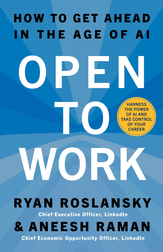 Open to Work:How to Get Ahead in the Age of Ai