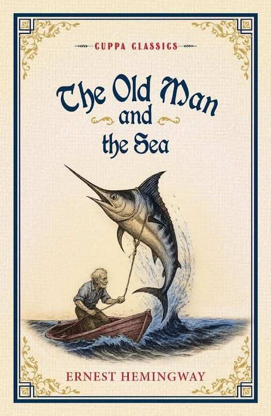 The Old Man And The Sea (Cuppa Classics)