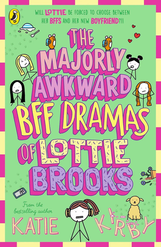 The Majorly Awkward Bff Dramas Of Lottie Brooks (Book 6)